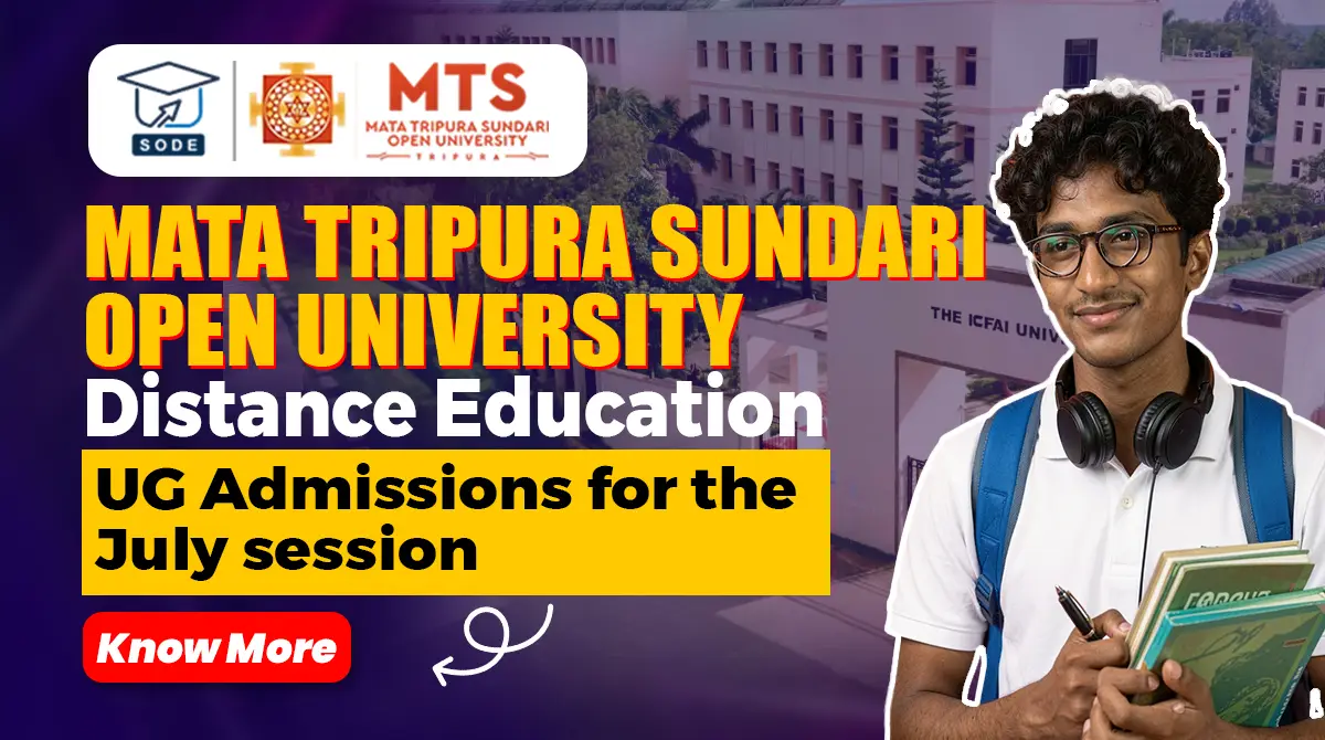 Read more about the article Mata Tripura Sundari Open University Distance Education UG Admissions for July 2026 Session