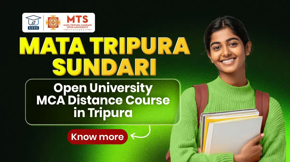 Read more about the article Mata Tripura Sundari Open University MCA Distance Course in Tripura 